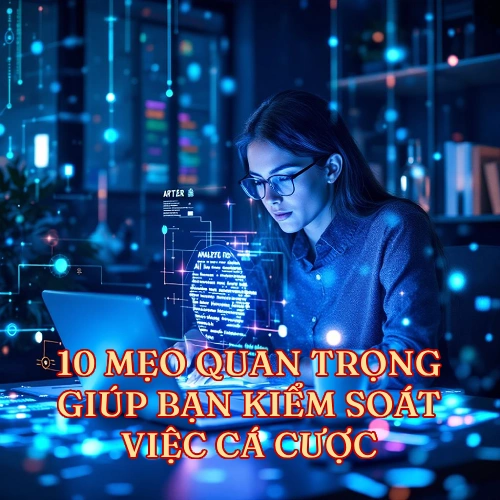 10meokiemsoatvieccacuoc K9Win Cổng Game Casino Đẳng Cấp Châu Á Dành Cho Mọi Người 10 Mẹo Quan Trọng Giúp Bạn Kiểm Soát Việc Cá Cược
