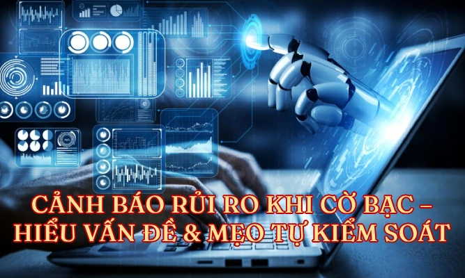 Cảnh Báo Rủi Ro Cá Cược
